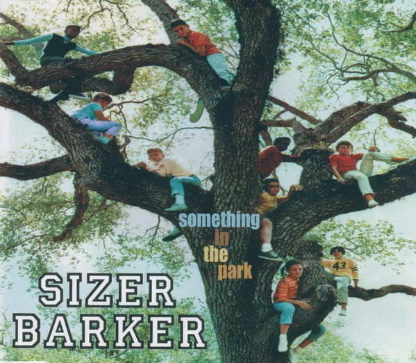 Sizer Barker - Something In The Park CD