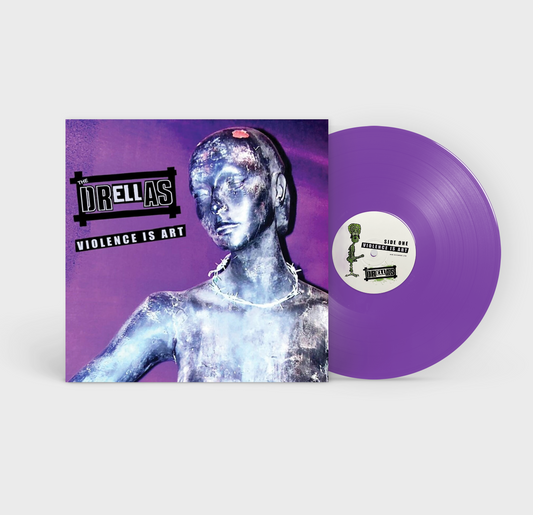 The Drellas - Violence Is Art (Limited Edition Purple) Vinyl